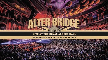 ALTER BRIDGE - LIVE AT THE ROYAL ALBERT HALL | LEGENDADO PT-BR/EN