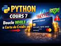 Python Cours 7 : Comprendre les boucles while avec une carte de crédit 💳 #python #coding #ai