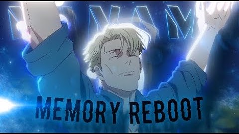 nanami - memory reboot [edit/AMV]