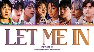 EXO Let Me In Lyrics (엑소 Let Me In 가사) (Color Coded Lyrics)