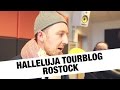 Audio88 &amp; Yassin – Halleluja Tourblog #2 – ROSTOCK