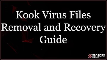 Kook Virus (.kook File) Removal and Recovery Guide