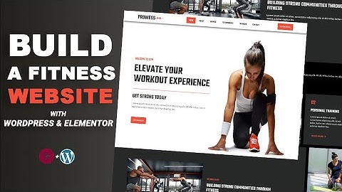 How to Create a Fitness & Gym Website with WordPress + Elementor (Step-by-Step 2025)