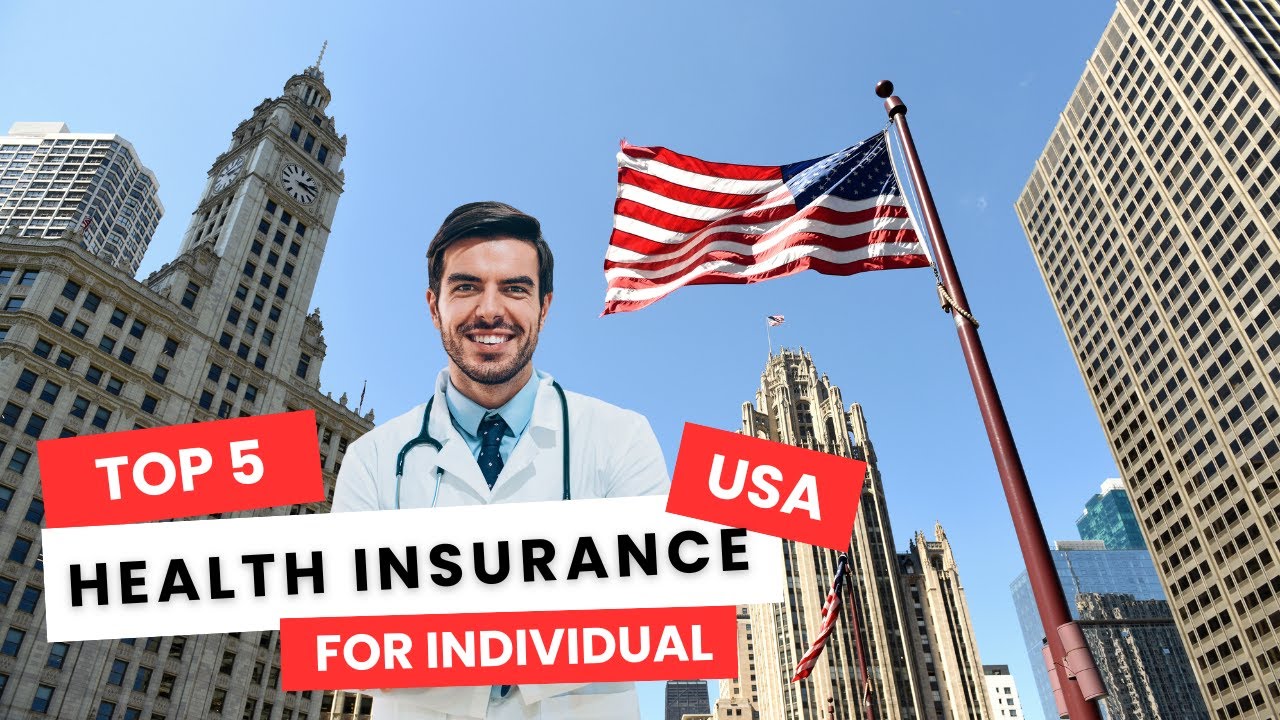 Best Individual Health Insurance in America 🇺🇸 | TOP 5 Companies and ...
