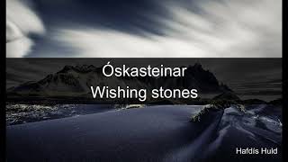 Óskasteinar - Subtitled English/Icelandic- enska/íslenska - Hafdís Huld