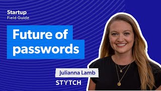 Stytch's Julianna Lamb on the future of passwords