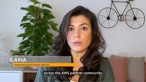 Meet Ilaria, Partner Development Manager, AWS Italy.