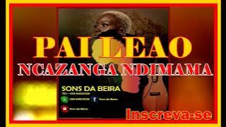 PAI LEAO_NCAZANGA NDIMAMA