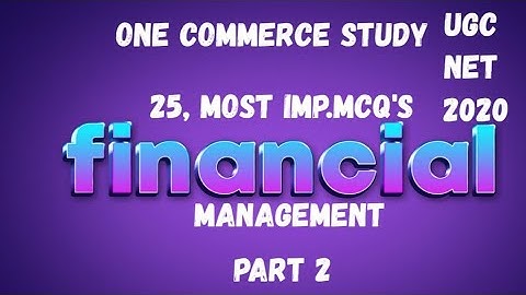 financial management paper 2 commerce ugc net 2020 25 most imp.MCQ