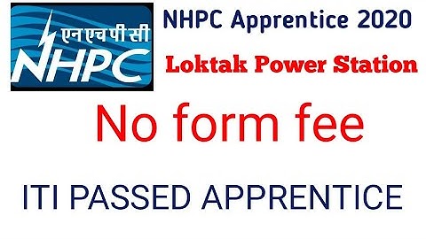 NHPC Apprentice Loktak Power Station Apprentice 2020 || ITI latest Apprentice
