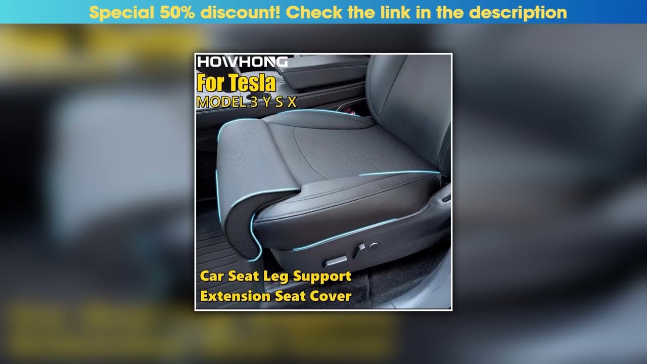 Unboxing For Tesla Model 3 Y S X New Y Juniper Leg Support Extension Seat Cover Memory Foam Extende