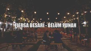 Fiersa Besari - Belum Punah (lyrics)