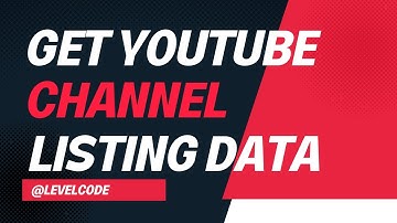 Fetching All Videos of a channel | Youtube Data Api | Youtube Api | Youtube Data Api V3 | LevelCode