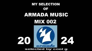 MY SELECTION OF ARMADA MUSIC mix 002 2024