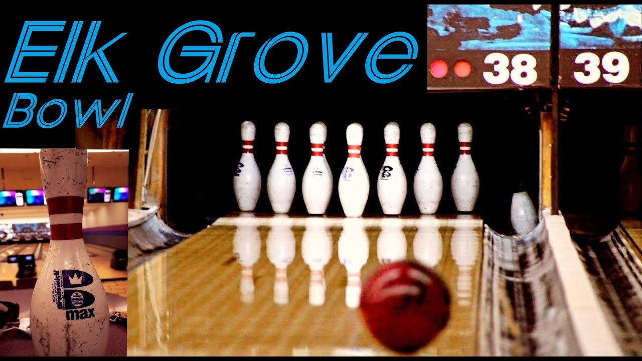 Bowling at Elk Grove Bowl (8270s) YouTube