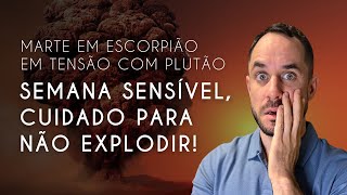 Previsões Da Semana De 22 A 2809 - Semana Sensível, Cuidado Para Não Explodir