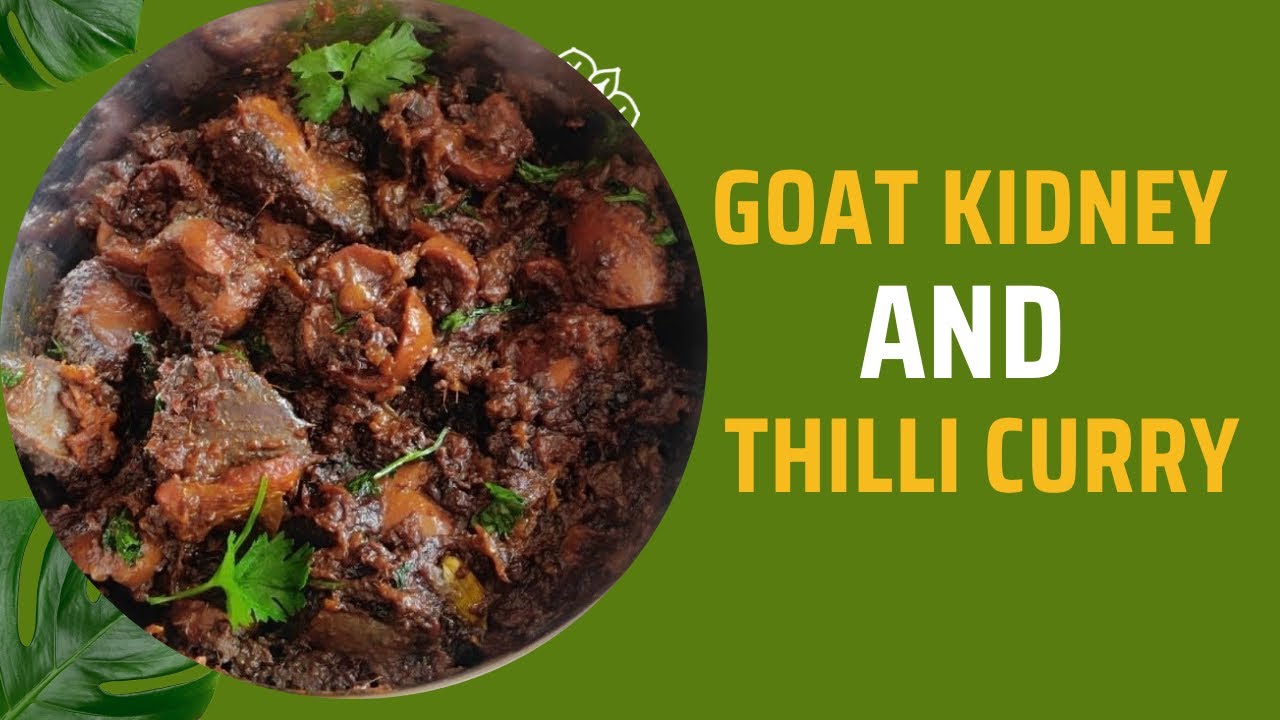 Goat Kidney Thilli Curry | Iron Rich Meat Recipe lఆరోగ్యకరమైన మేక కిడ్నీ & తిల్లి కూర |