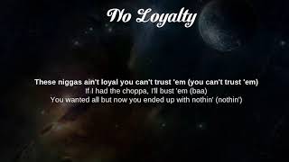 No loyalty rich the kid lyrics