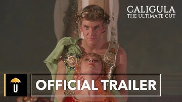 Caligula - The Ultimate Cut | Official Trailer