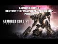 ARMORED CORE VI FIRES OF RUBICON Destroy the Weaponized Mining Ship Mission