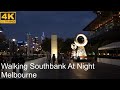 Walking At Night | Southbank Promenade | Melbourne Australia