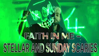 FAITH IN ME (Lyrical) by Stellar & Sunday Scaries