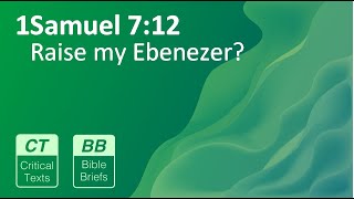 What is an Ebenezer? (BB#179 - 1Sam 7:12)
