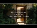 Glorious Mysteries - 2026 05 20 - Protect missionary families