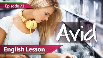 Daily Video vocabulary - Episode : 73 Avid. English Lesson