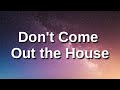 Metro Boomin - Don't Come Out the House (Lyrics) Ft. 21 Savage [Tiktok Song]