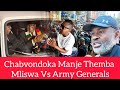 Chabvondoka Manje Themba Mliswa Vs Army Generals Haaa Kuchachemwa