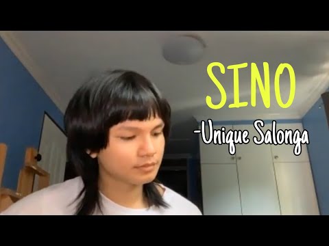 Sino - Unique Salonga May 17 , 2020