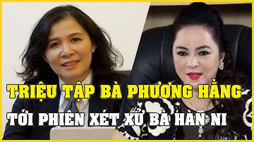Triệu tập vợ chồng bà Nguyễn Phương Hằng tới phiên tòa xét xử bà Hàn Ni | Báo VietNamNet