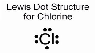 Lewis Dot Structure For Chlorine