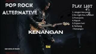 Pop Rock Alternative Indonesia populer 2025 | Kenangan 