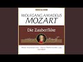 Miniature de la vidéo de la chanson Die Zauberflöte, K. 620: Herr, Ich Bin Zwar Verbrecherin