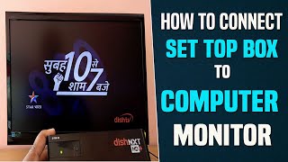 How To Connect DishTV HD Set Top Box to Computer Monitor | How to Connect DishTV Set Top Box to PC
