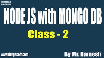 NODE JS with MONGO DB tutorial || Class - 2 || by Mr. Ramesh On 10-06-2019