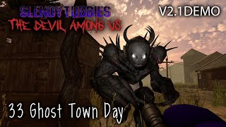 Slendytubbies: The Devil Among Us V2.1 DEMO - Ghost Town Day |33|
