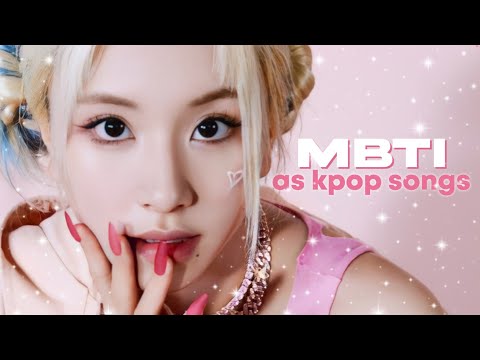 intj kpop songs (kpop mbti series pt.5) 