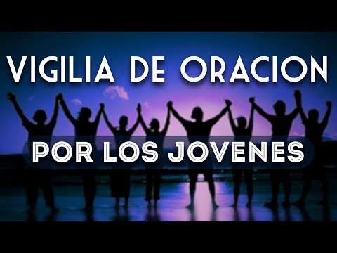 espiritu santo musica Vigilia de Oración por los Jóvenes | Unidos en una misma Fe en Cristo Jesus
