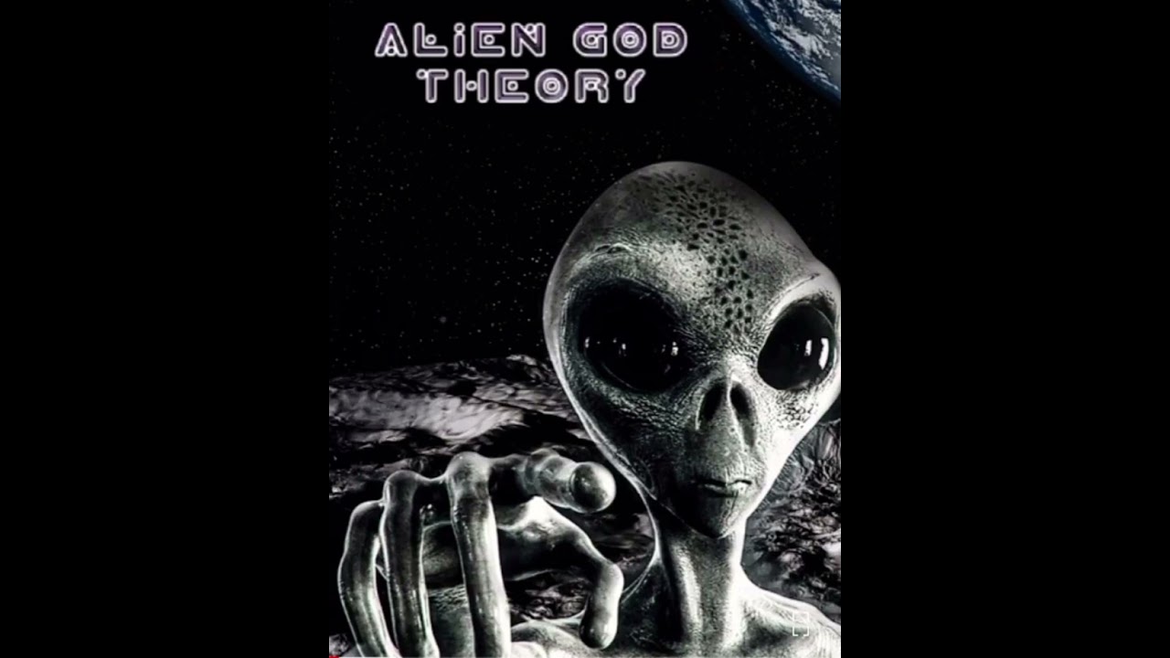 Alien God theory - Cosmic dream