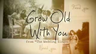 Grow Old With You (from 