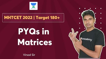 MHTCET 2022 | Target 180+ | PYQs  in Matrices | Vinod Pharpat