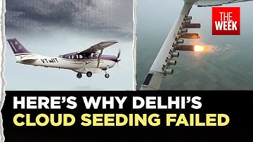 Delhi artificial rain | Second cloud seeding trial cancelled after first turns out to be a failure