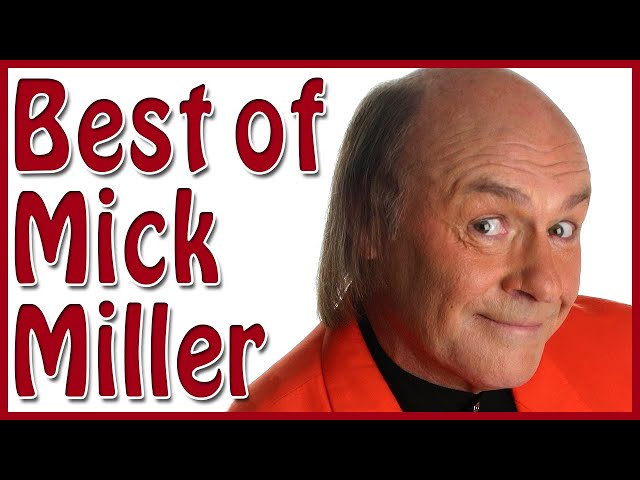 Best Of Mick Miller - Comedy Compilation of Britain's Funniest Comedian class=