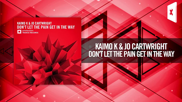 Kaimo K & Jo Cartwright - Don't Let The Pain Get I...