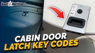 Boat Cabin Door Latch: Finding the Key Code by Boat Outfitters 1,562 views 1 year ago 3 minutes, 33 seconds