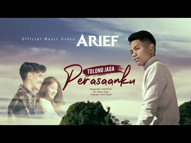 Arief - Tolong Jaga Perasaanku (Official Music Video) class=