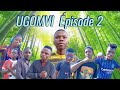 UGOMVI Episode 2